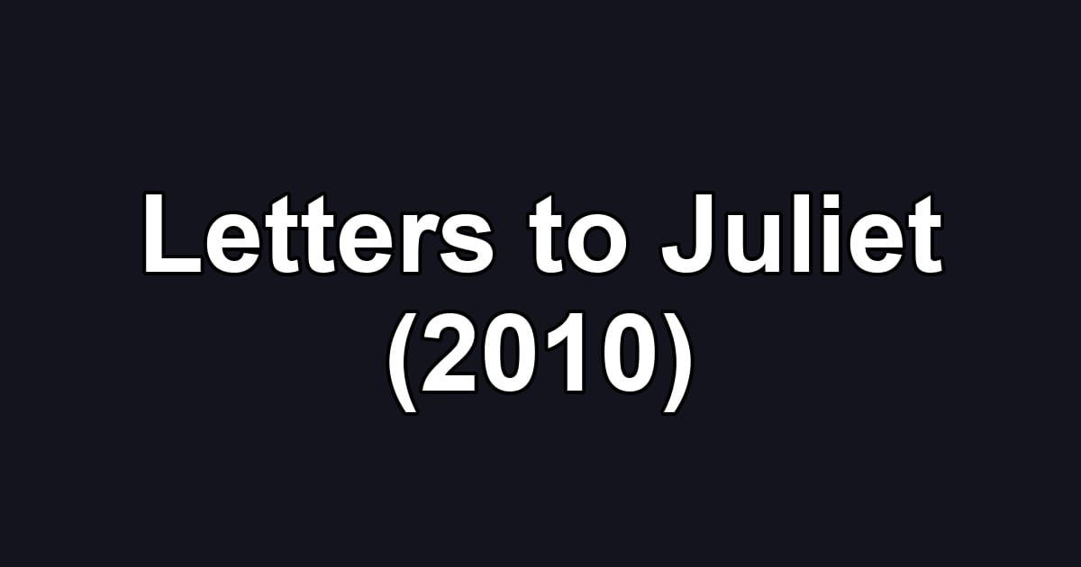 Letters to Juliet (2010)