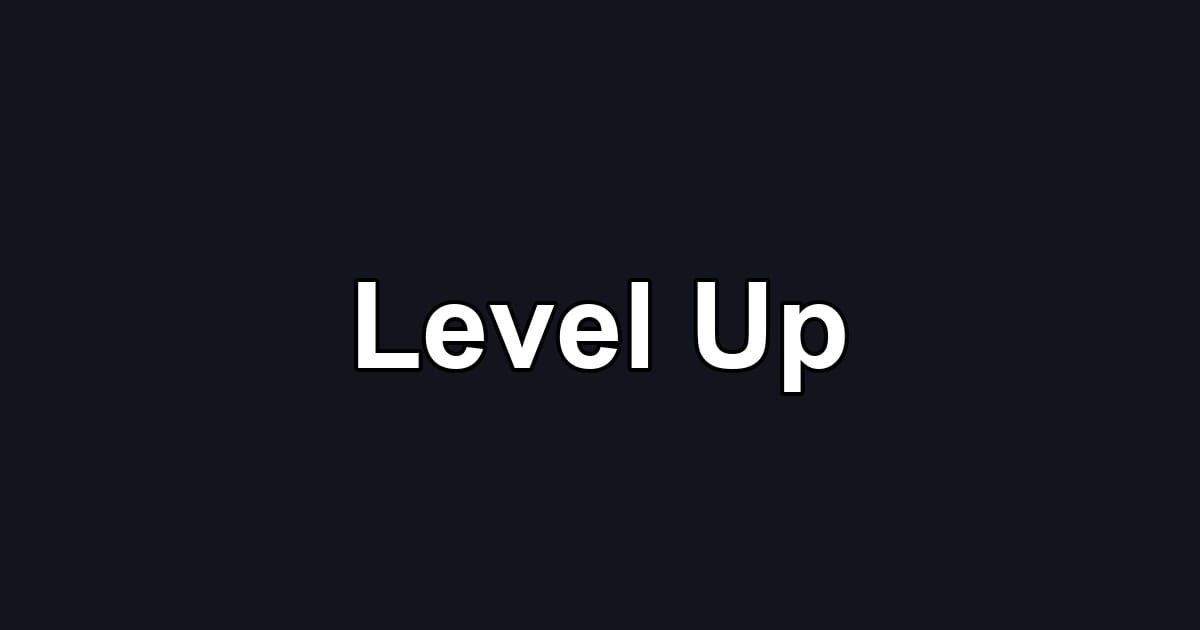Level Up