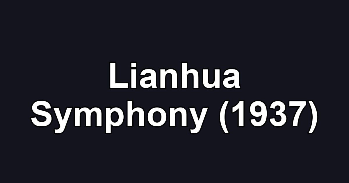 Lianhua Symphony (1937)