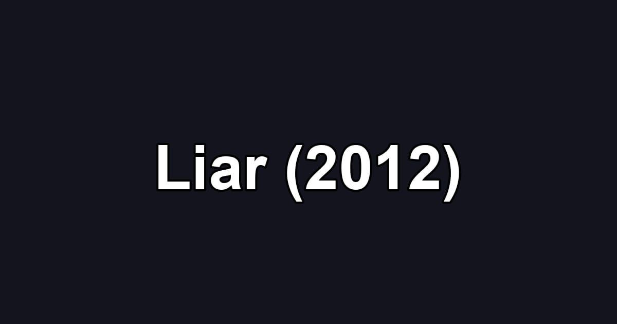 Liar (2012)