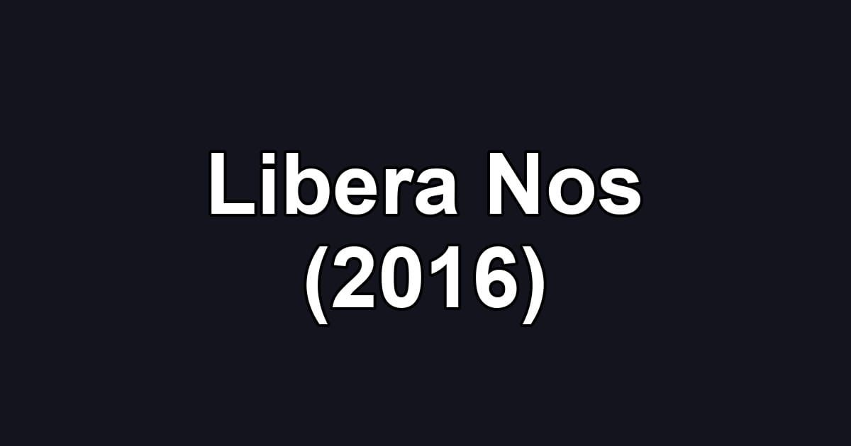 Libera Nos (2016)