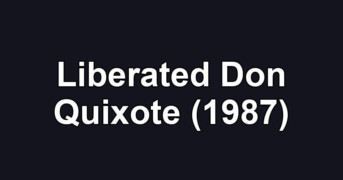 Liberated Don Quixote (1987)