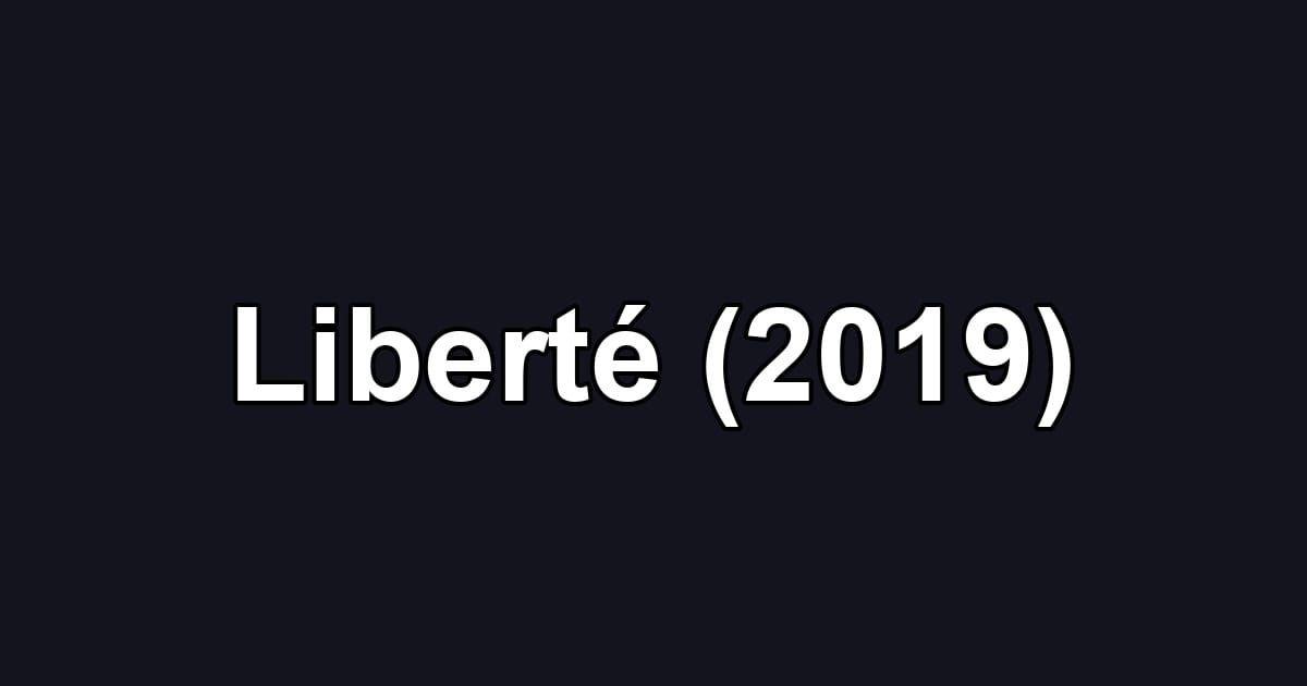 Liberté (2019)