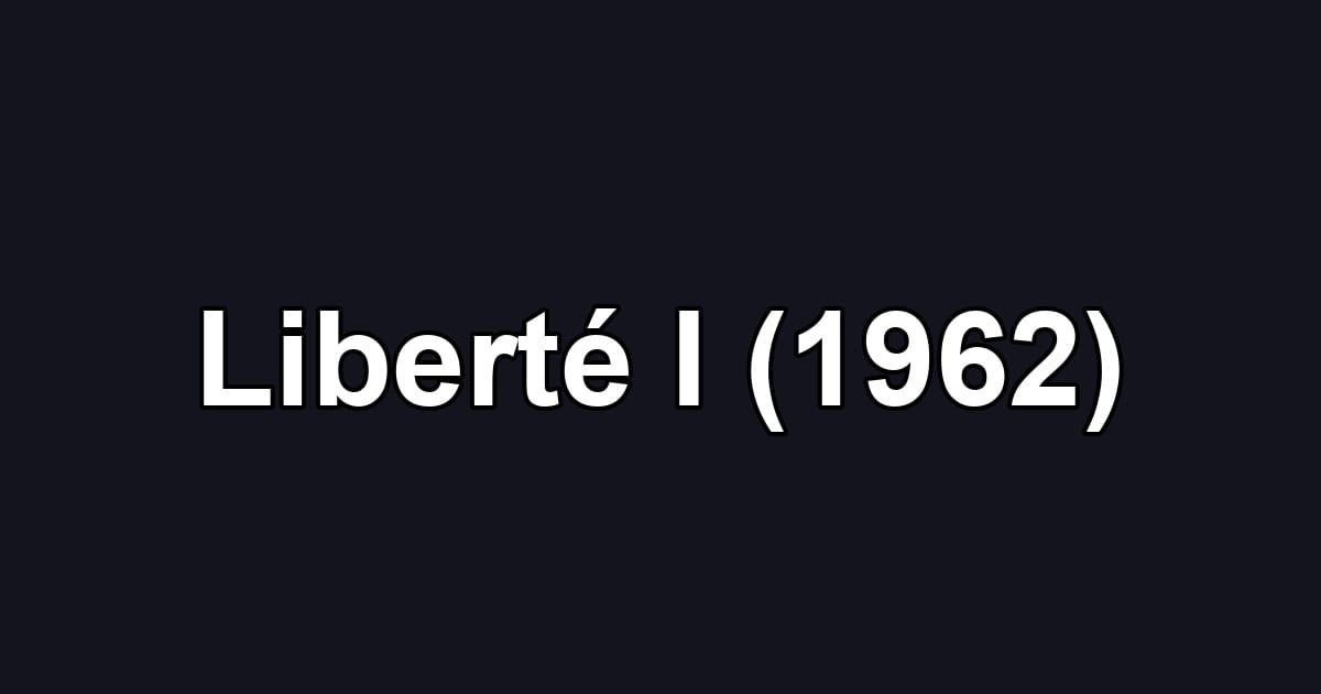 Liberté I (1962)