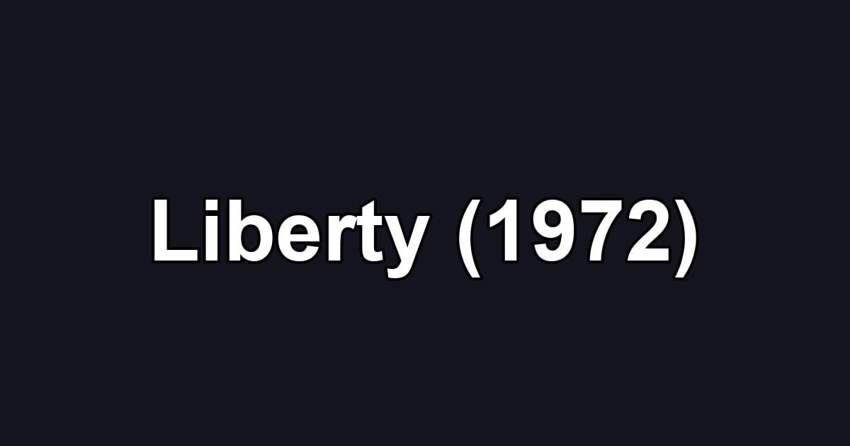 Liberty (1972)