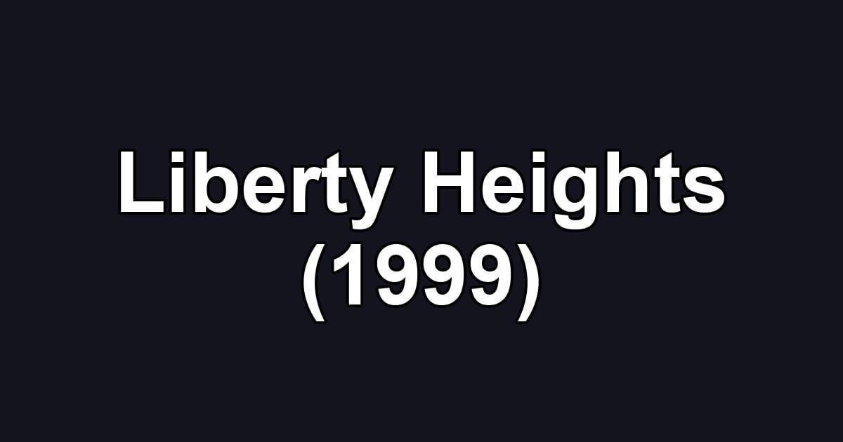Liberty Heights (1999)