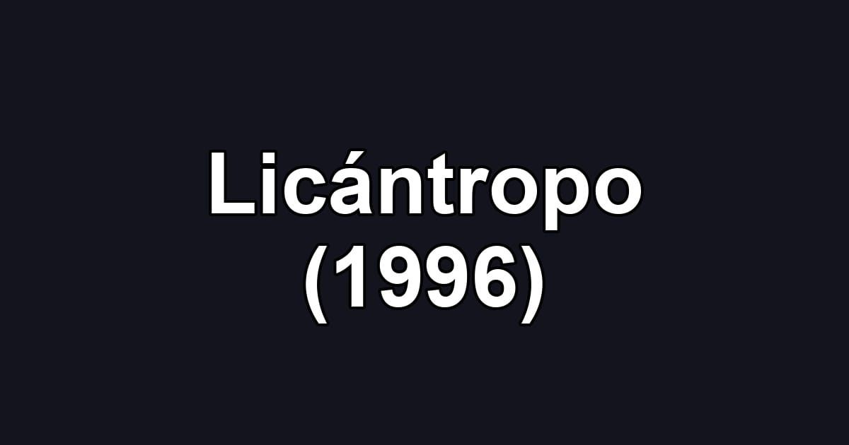 Licántropo (1996)