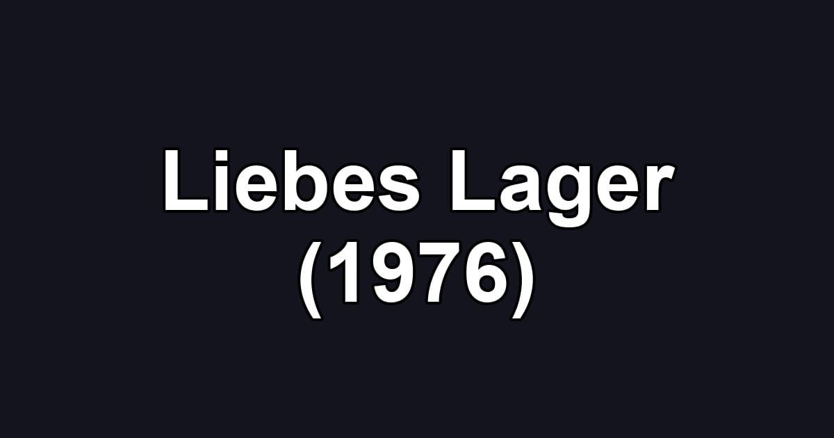 Liebes Lager (1976)
