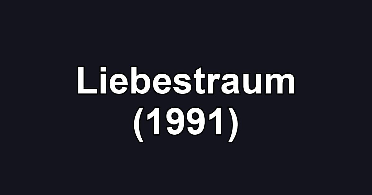 Liebestraum (1991)