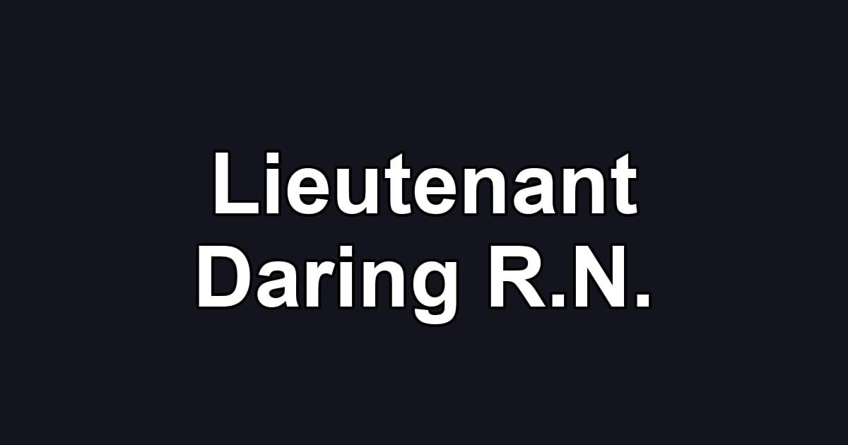 Lieutenant Daring R.N.