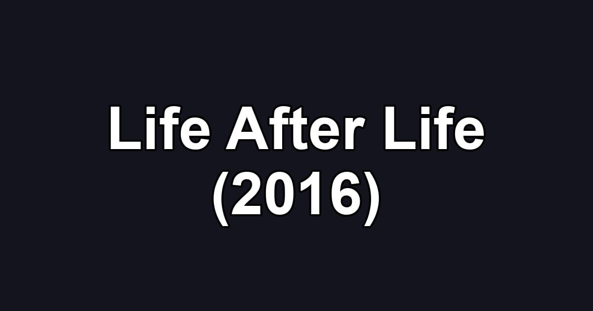 Life After Life (2016)
