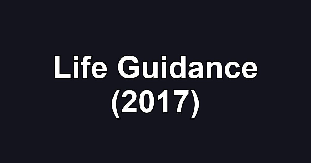 Life Guidance (2017)