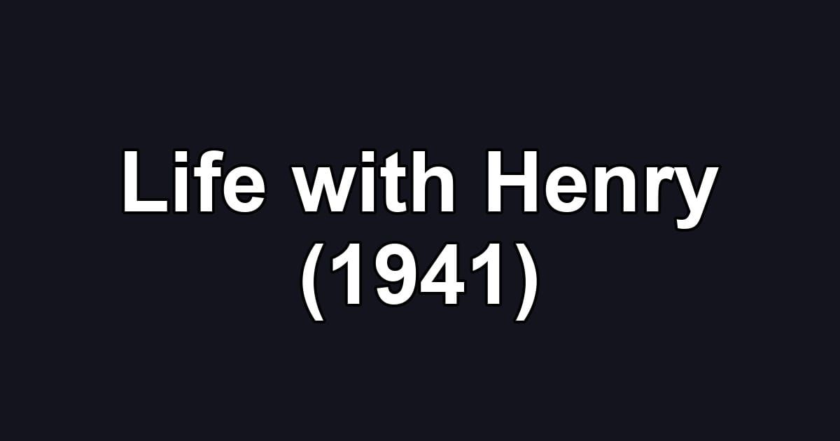 Life with Henry (1941)