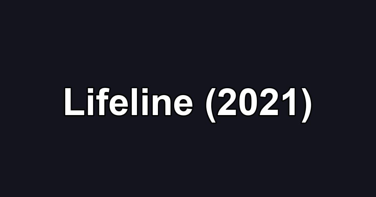 Lifeline (2021)
