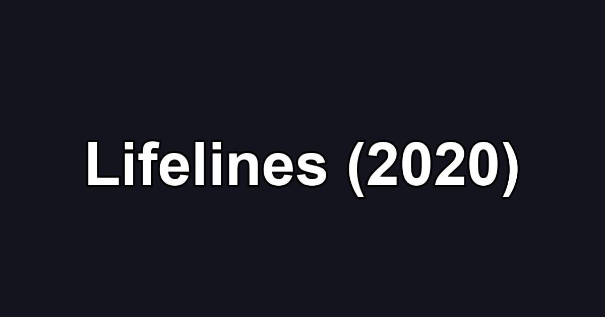 Lifelines (2020)