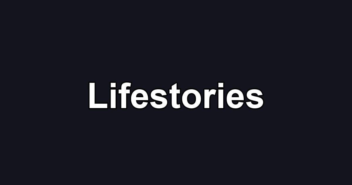 Lifestories