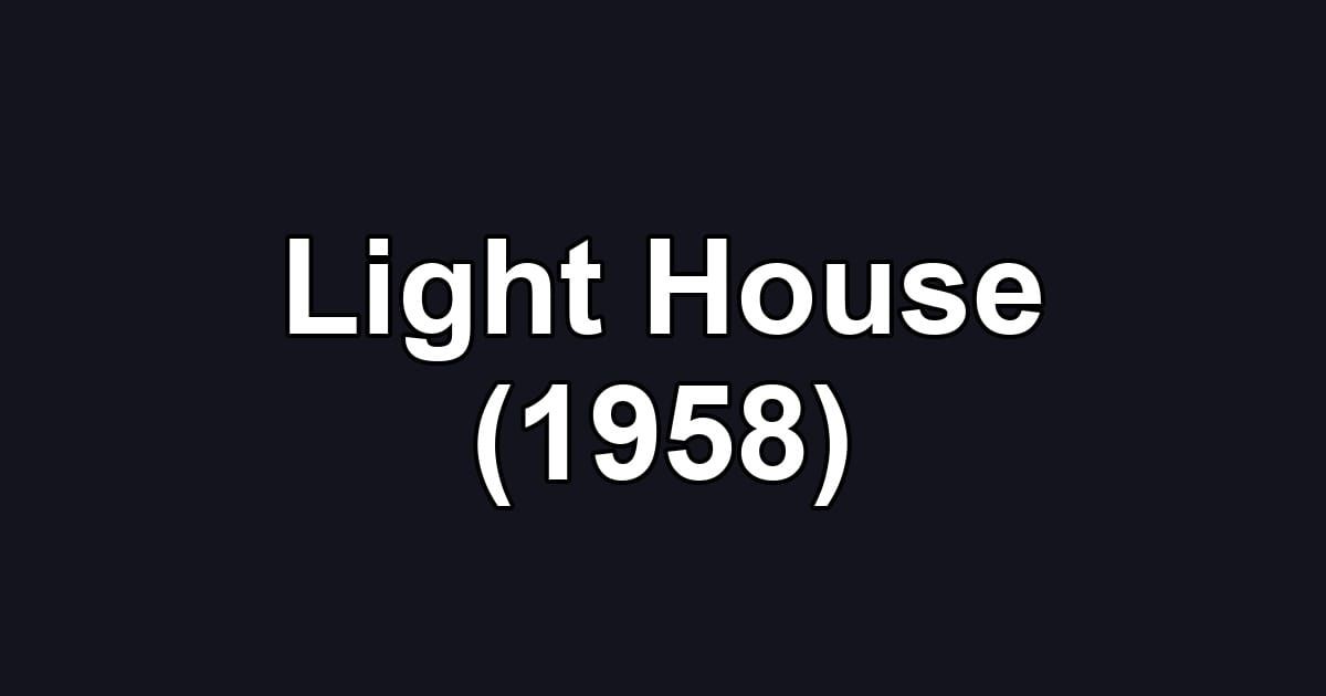 Light House (1958)