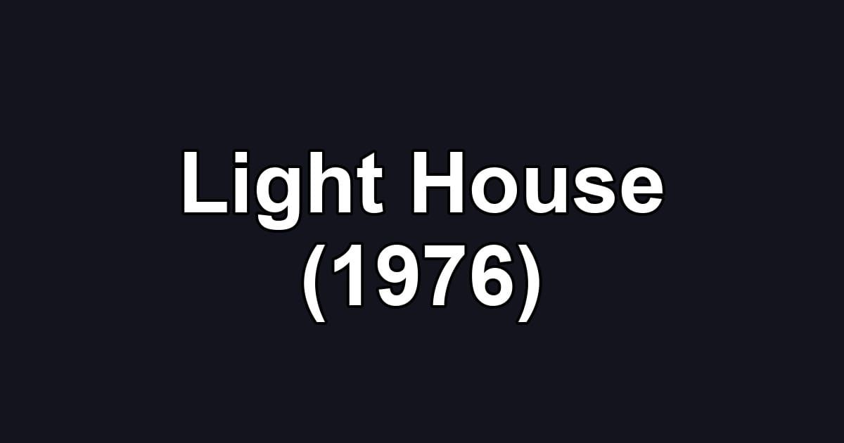 Light House (1976)