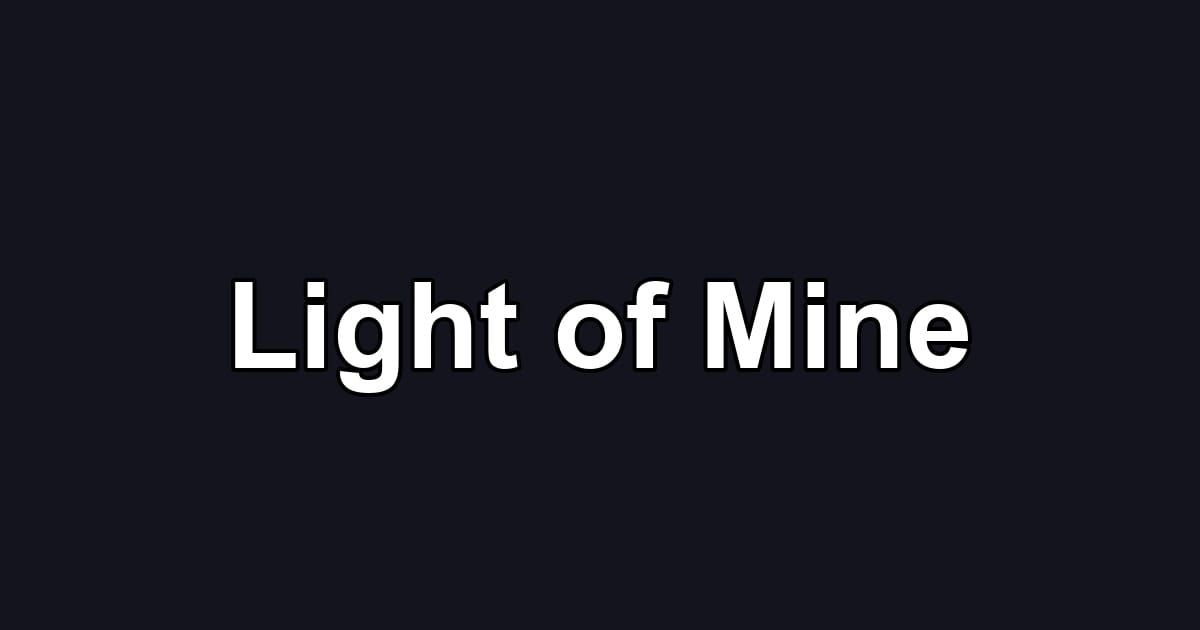Light of Mine