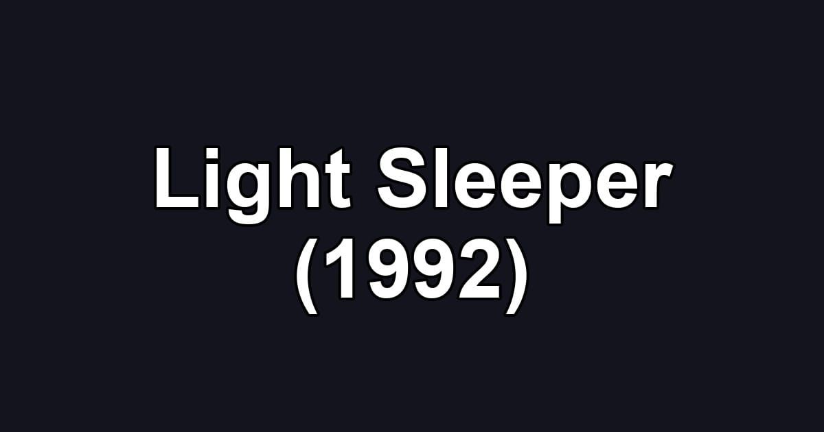 Light Sleeper (1992)