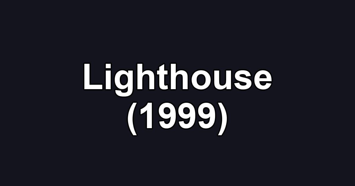 Lighthouse (1999)