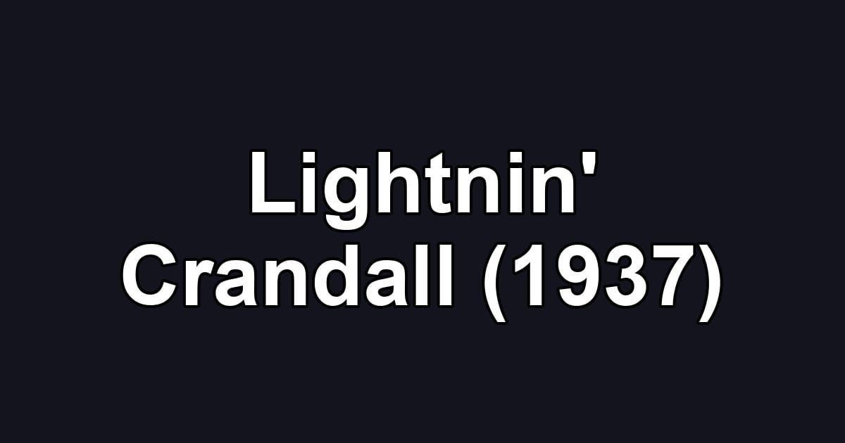 Lightnin' Crandall (1937)