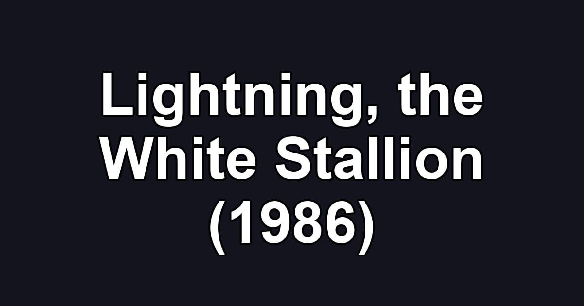 Lightning, the White Stallion (1986)