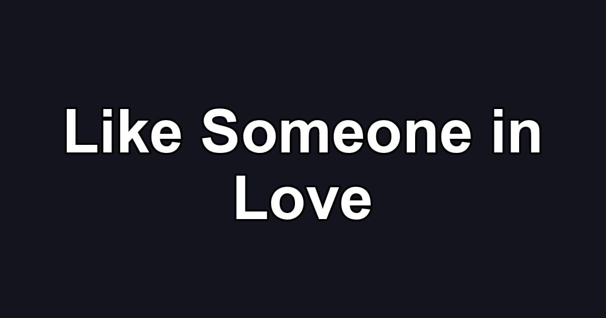 Like Someone in Love