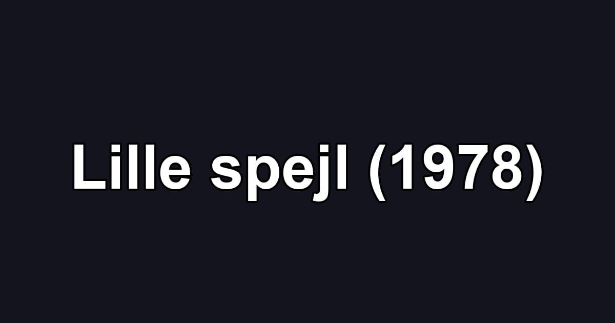 Lille spejl (1978)