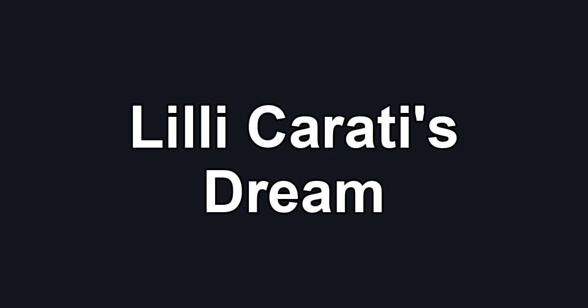 Lilli Carati's Dream