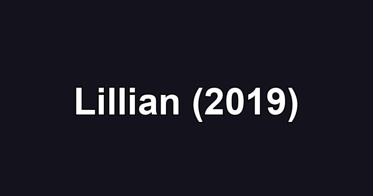 Lillian (2019)