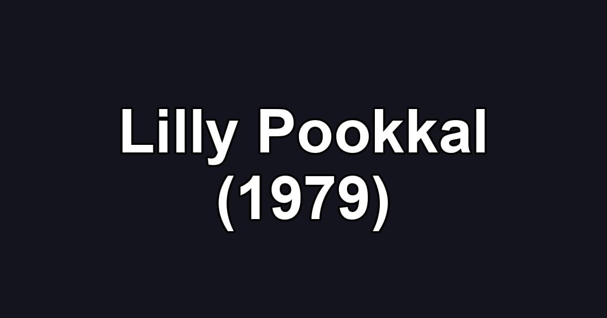 Lilly Pookkal (1979)