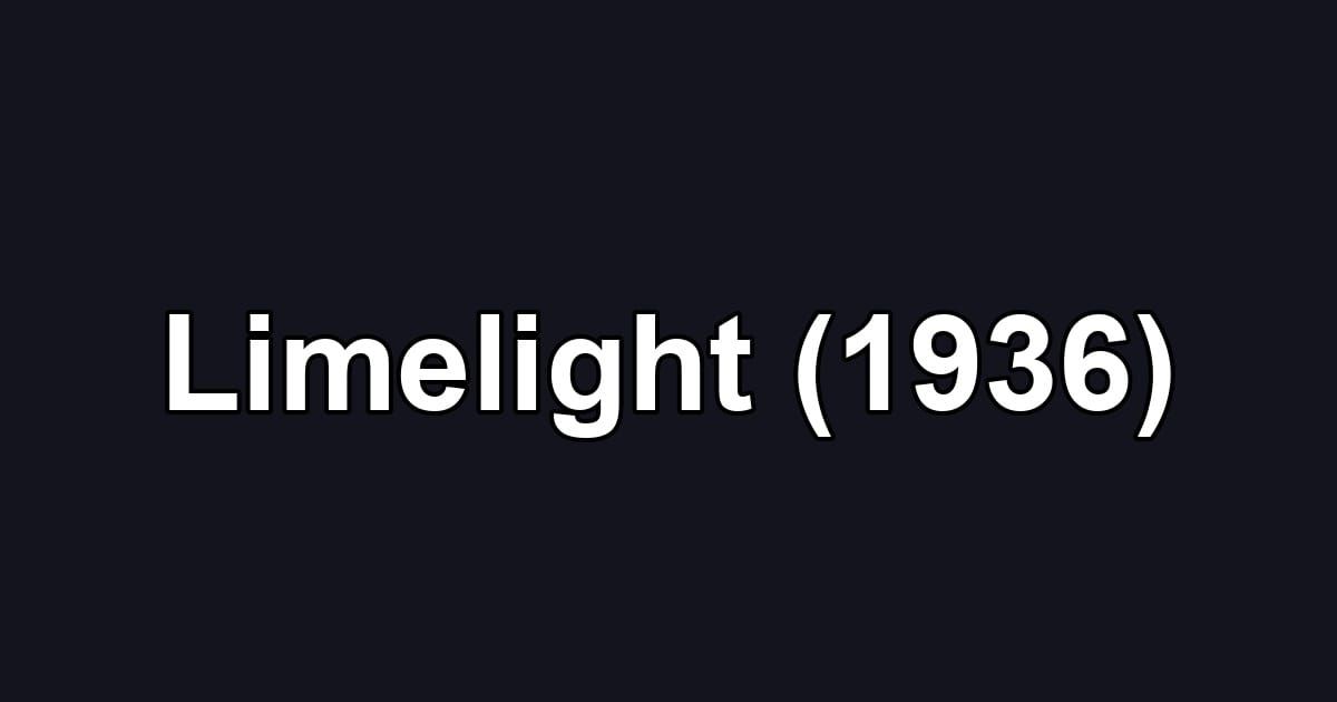Limelight (1936)