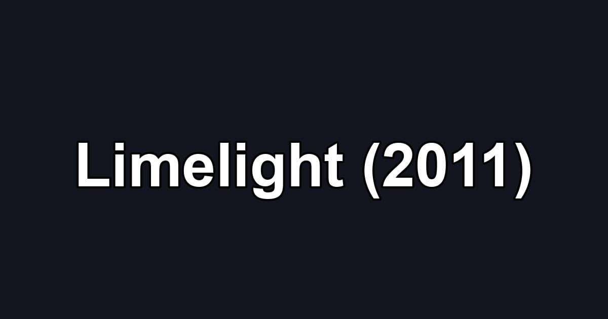 Limelight (2011)