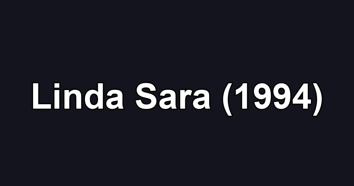 Linda Sara (1994)