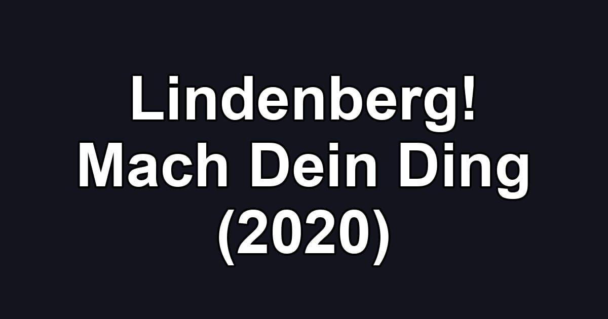 Lindenberg! Mach Dein Ding (2020)