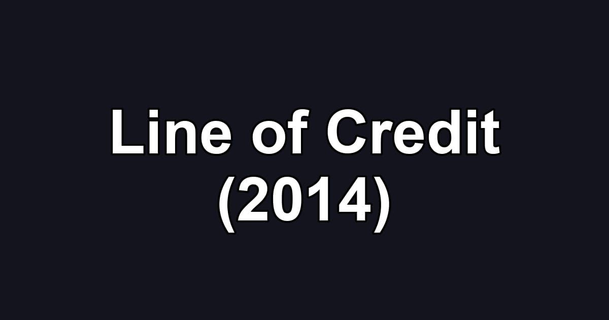 Line of Credit (2014)