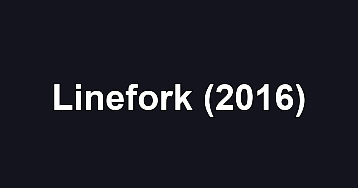 Linefork (2016)