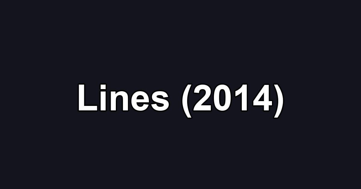 Lines (2014)