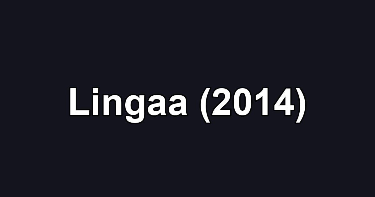 Lingaa (2014)