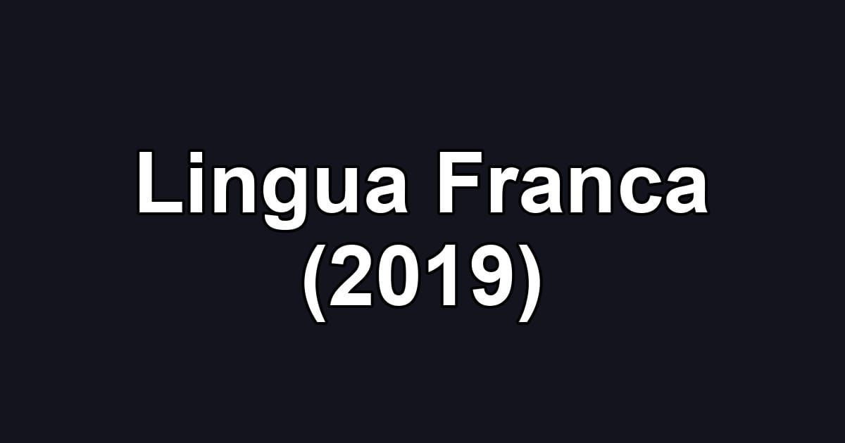 Lingua Franca (2019)