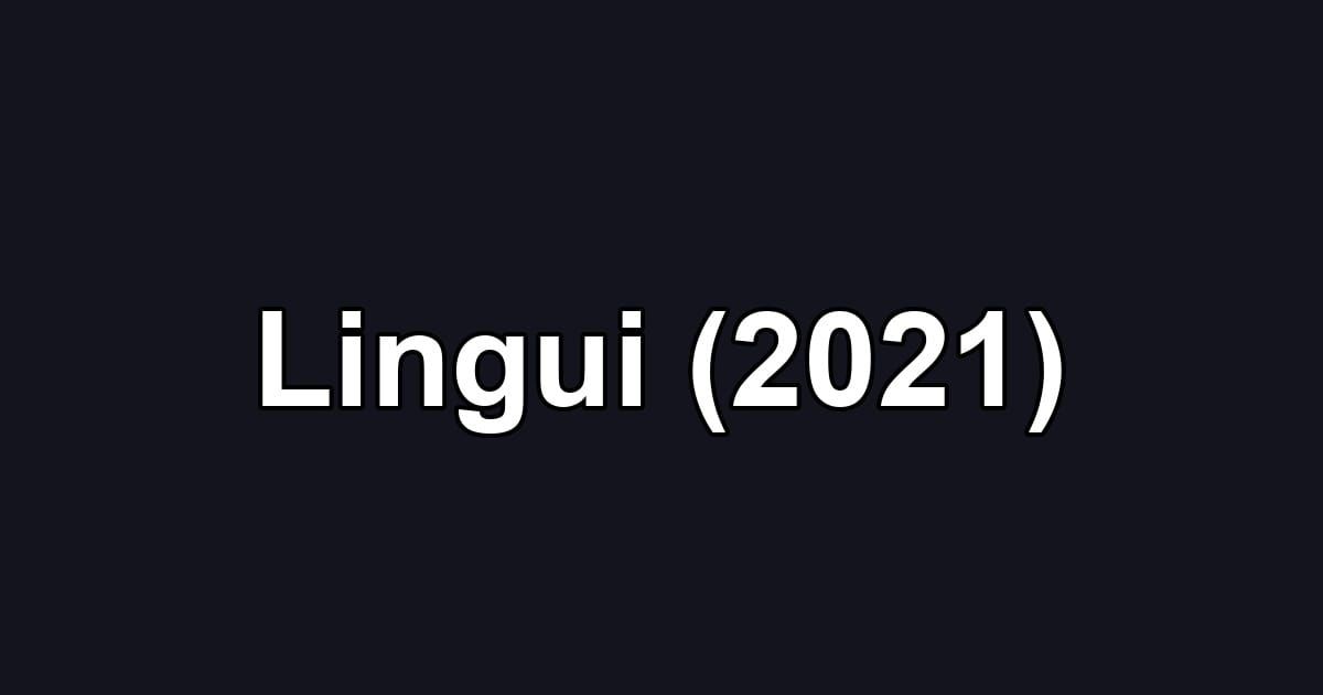 Lingui (2021)