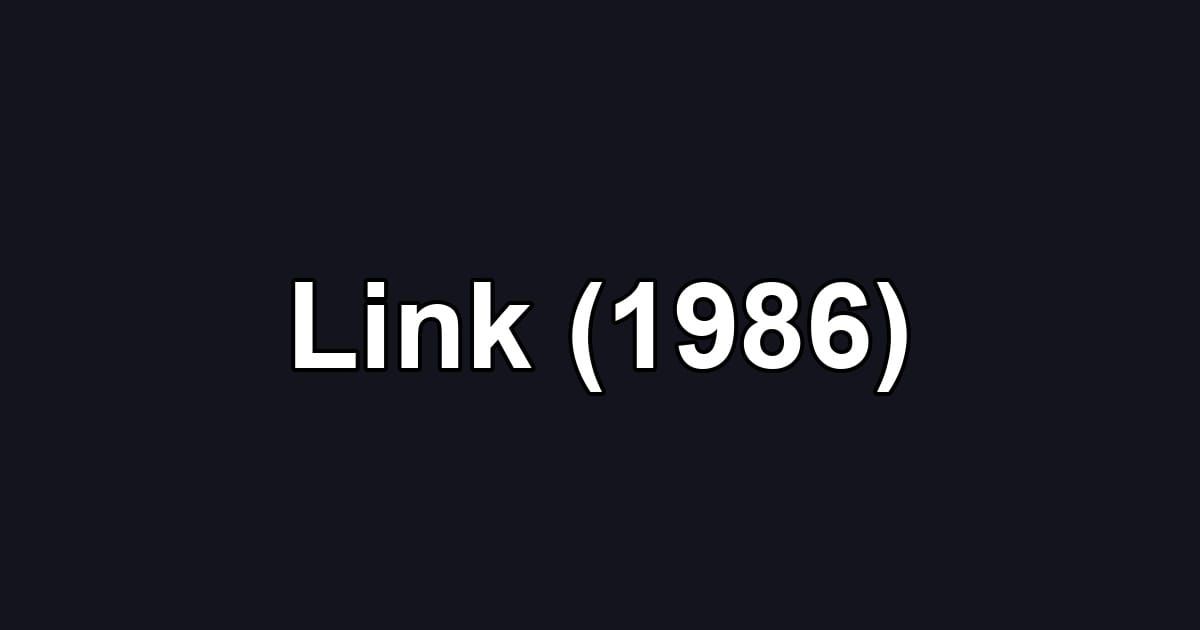 Link (1986)