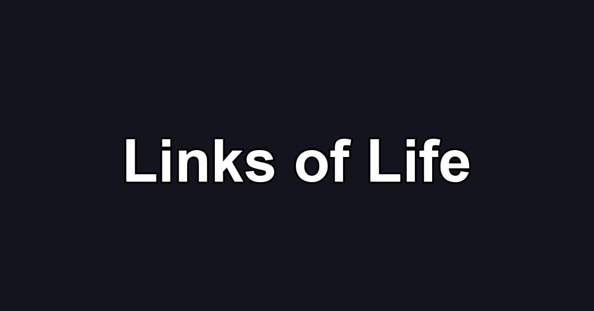 Links of Life