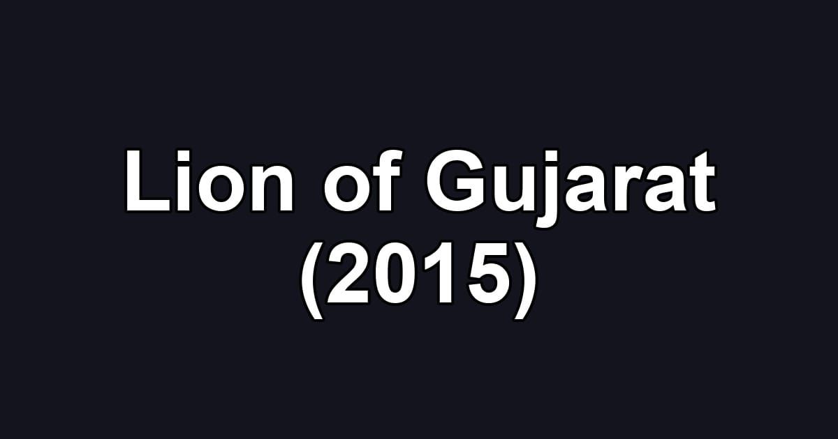 Lion of Gujarat (2015)