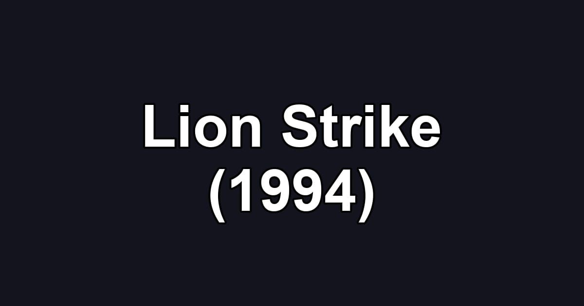 Lion Strike (1994)