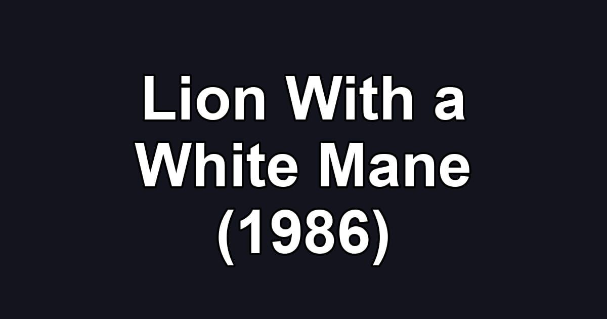 Lion With a White Mane (1986)