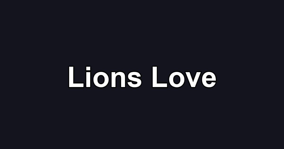 Lions Love