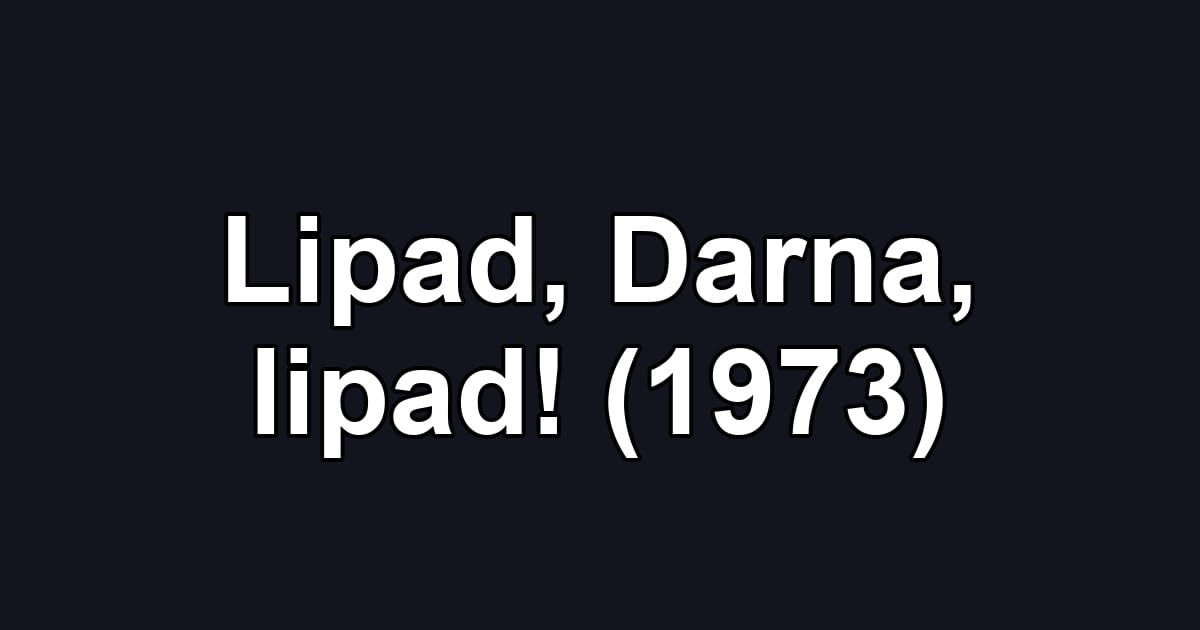 Lipad, Darna, lipad! (1973)