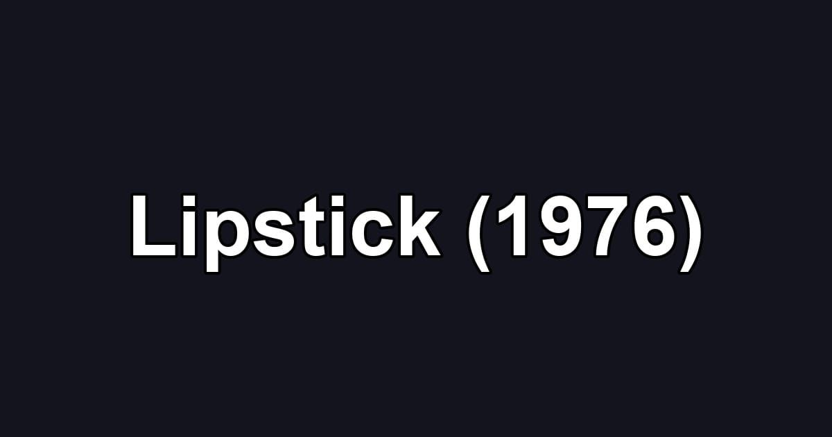Lipstick (1976)